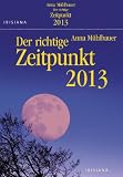 Produkt-Bild: Der richtige Zeitpunkt Kalender 2013