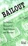 Bailout: An Insider's Account of Bank Failures and Rescues