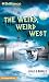 The Weird, Weird West (Strange Matter&reg;)