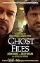 Ghost Files: The Collected Cases from Ghost Hunting and Seeking Spirits [Paperback]