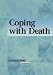 Coping with Death (Contemporary issues companion)