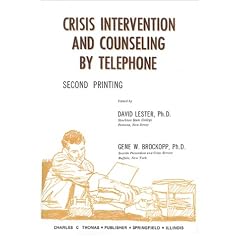 Crisis Intervention and Counseling by Telephone
