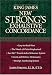 King James New Strong's Exhaustive Concordance Of The Bible