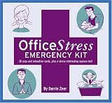 Office Stress Emergency Kit: The World`s Easiest Stress Management Program