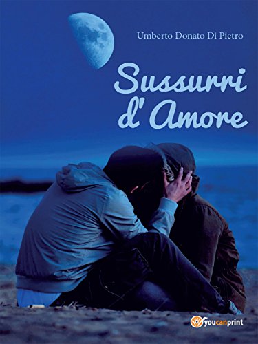 Sussurri d'Amore (Italian Edition)