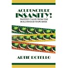 Acupuncture Insanity! by  Artie Rotello