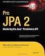 Pro JPA 2: Mastering the Java(TM) Persistence API (Expert's Voice in Java Technology)