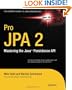 Pro JPA 2: Mastering the Java(TM) Persistence API (Expert's Voice in Java Technology)