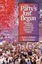 The Party's Just Begun: Shaping Political Parties for America's Future (2nd Edition)