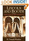 Lincoln and Booth: More Light on the Conspiracy