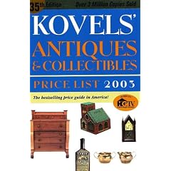 Kovels' Antiques & Collectibles Price List 2003, 35th Edition (Kovels' Antiques and Collectibles Price List)
