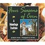 Four Seasons of Corn: A Winnebago Tradition (We Are Still Here)