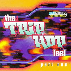 CD-Charts  Music : The Trip Hop Test Part 1