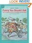 Funny You Should Ask: How to Make Up Jokes and Riddles with Wordplay (Clarion nonfiction)
