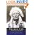 Wooden Leg: A Warrior Who Fought Custer (Second Edition)