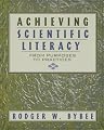 Achieving Scientific Literacy: From Purposes to Practices