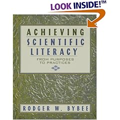 Achieving Scientific Literacy: From Purposes to Practices