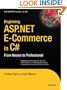 Beginning ASP.NET E-Commerce in C#: From Novice to Professional (Expert's Voice in .NET)