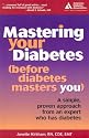 Mastering Your Diabetes : A Simple Plan for Taking Control of your Health