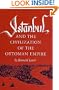 Istanbul and the Civilization of the Ottoman Empire (Centers of Civilization)
