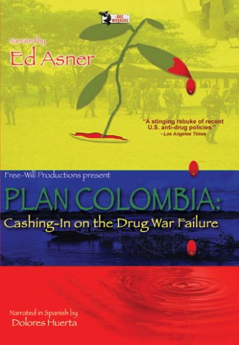 Plan Colombia Cashing in on the Drug War Failure