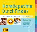 Hom&ouml;opathie Quickfinder: Der schnellste Weg zum richtigen Mittel