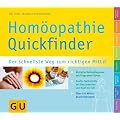 Quickfinder  Hom�opathie: Der schnellste Weg zum richtigen Mittel (GU Quickfinder)
