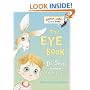 The Eye Book (Bright & Early Board Books(TM))