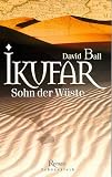 Ikufar - Sohn der W&uuml;ste. - David W. Ball