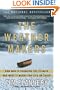 The Weather Makers: How Man Is Changing the Climate and What It Means for Life on Earth