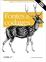 Fontes et Codages