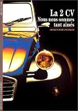 La 2 CV : Nous nous sommes tant aimés