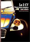 La 2 CV : Nous nous sommes tant aim�s