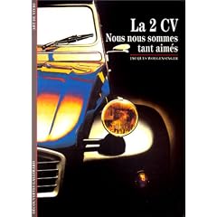 La 2 CV : Nous nous sommes tant aim�s