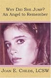 Why Did She Jump?  An Angel to Remember