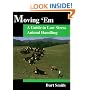 Moving 'Em : A Guide to Low Stress Animal Handling