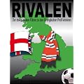 Rivalen: Der etwas andere F�hrer zu den 92 englischen Profi-Vereinen