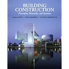 Building Construction: Principles, Materials, and Systems by Medan Mehta, Diane Armpriest, and Walter Scarborough