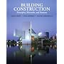 Building Construction: Principles, Materials, and Systems
