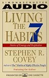 Living the Seven Habits: Stories of Courage and Inspiration