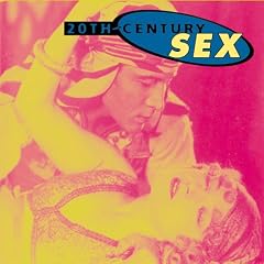 20th Century Sex (20th Century Series)