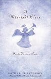 A Midnight Clear: Family Christmas Stories