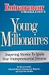 Young Millionaires: Inspiring Stories to Ignite Your Entrepreneurial Dreams