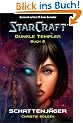 Starcraft: Dunkle Templer, Bd. 2: Schattenj�ger