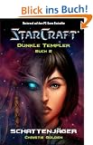 Starcraft: Dunkle Templer, Bd. 2: Schattenj�ger