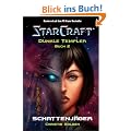 Starcraft: Dunkle Templer, Bd. 2: Schattenj�ger