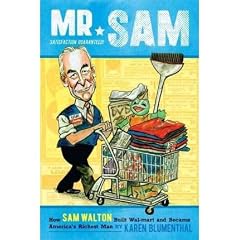 (MR. SAM: HOW SAM WALTON BUILT WALMART AND BECAME AMERICA'S RICHEST MAN) BY BLUMENTHAL, KAREN(AUTHOR)Hardcover Jul-2011