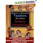 Answers to Questions Teachers Ask About Sensory Integration