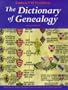 The Dictionary of Genealogy (Reference)