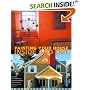 Painting Your House Inside and Out: Tips and Techniques for Flawless Interiors and Exteriors